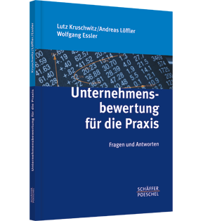 Alle Details: Unternehmensbewertung für die Praxis Unternehmensbewertung für die Praxis - Fragen und Antworten