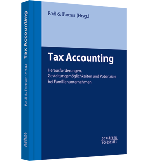 Alle Details: Tax Accounting Tax Accounting - Herausforderungen, Gestaltungsmöglichkeiten und Potenziale bei Familienunternehmen
