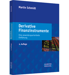 Alle Details: Derivative Finanzinstrumente Derivative Finanzinstrumente - Eine anwendungsorientierte Einführung