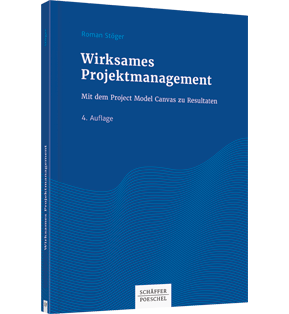 Alle Details: Wirksames Projektmanagement Wirksames Projektmanagement - Mit dem Project Model Canvas zu Resultaten
