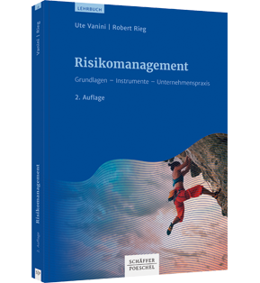 Alle Details: Risikomanagement Risikomanagement - Grundlagen - Instrumente - Unternehmenspraxis
