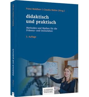 Alle Details: didaktisch und praktisch didaktisch und praktisch - Methoden und Medien für die Präsenz- und Onlinelehre