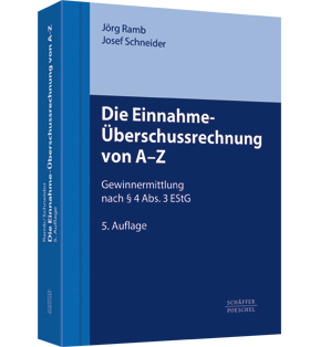 Alle Details: Die Einnahme-Überschussrechnung von A-Z Die Einnahme-Überschussrechnung von A-Z - Gewinnermittlung nach § 4 Abs. 3 EStG