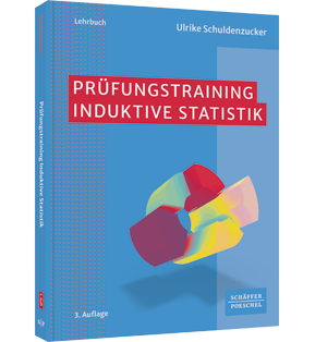 Alle Details: Prüfungstraining Induktive Statistik Prüfungstraining Induktive Statistik - Klausur- und Prüfungsvorbereitung Wirtschaftsmathematik