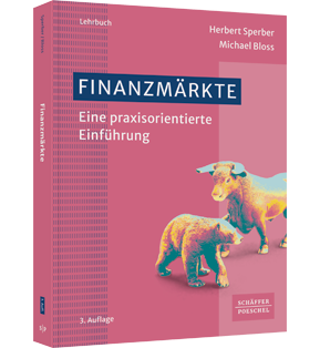 Alle Details: Finanzmärkte Finanzmärkte - Eine praxisorientierte Einführung