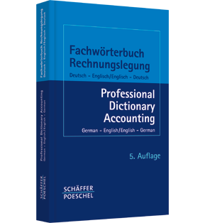 Alle Details: Fachwörterbuch Rechnungslegung Fachwörterbuch Rechnungslegung - Deutsch – Englisch / Englisch – Deutsch