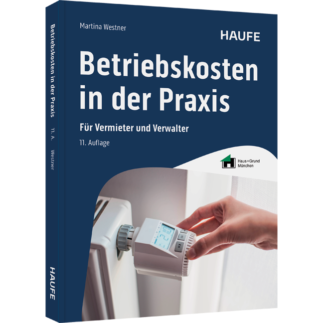 Für Vermieter und Verwalter Betriebskosten in der Praxis - Für Vermieter und Verwalter