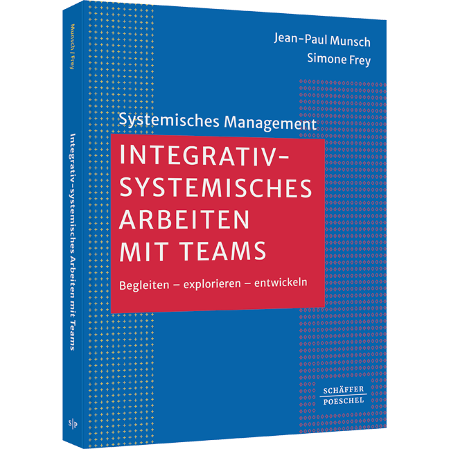 Begleiten – explorieren – entwickeln Integrativ-systemisches Arbeiten mit Teams - Begleiten – explorieren – entwickeln