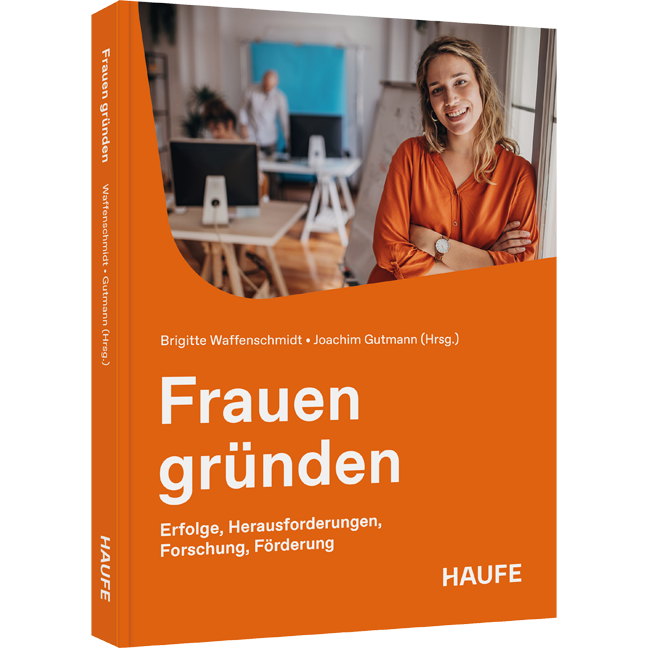 Erfolge, Herausforderungen, Forschung, Förderung Frauen gründen - Erfolge, Herausforderungen, Forschung, Förderung