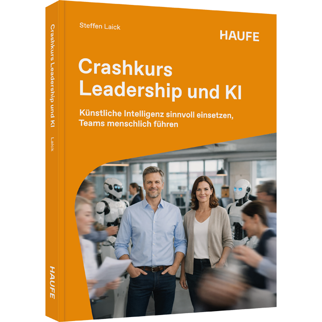 Künstliche Intelligenz sinnvoll einsetzen, Teams menschlich führen Crashkurs Leadership und KI - Künstliche Intelligenz sinnvoll einsetzen, Teams menschlich führen