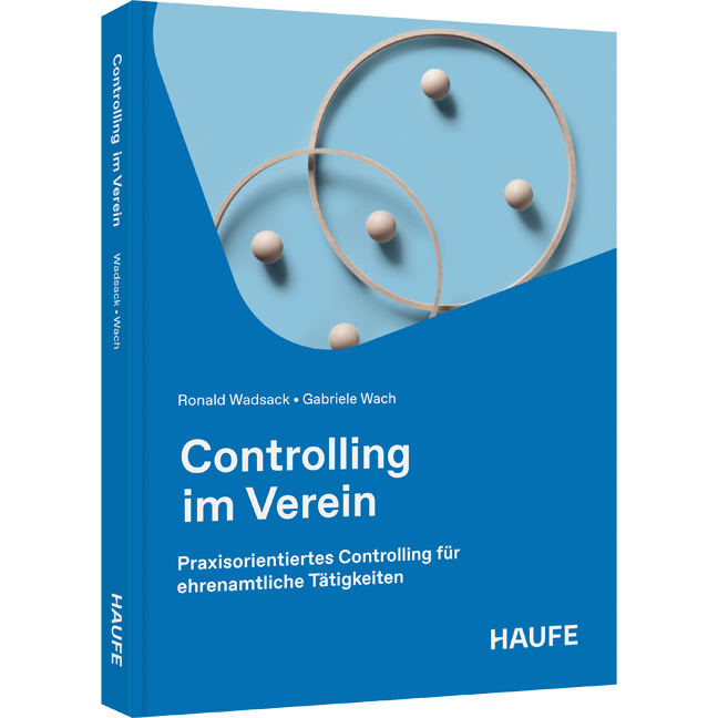 Praxisorientiertes Controlling für ehrenamtliche Tätigkeiten Controlling im Verein - Praxisorientiertes Controlling für ehrenamtliche Tätigkeiten