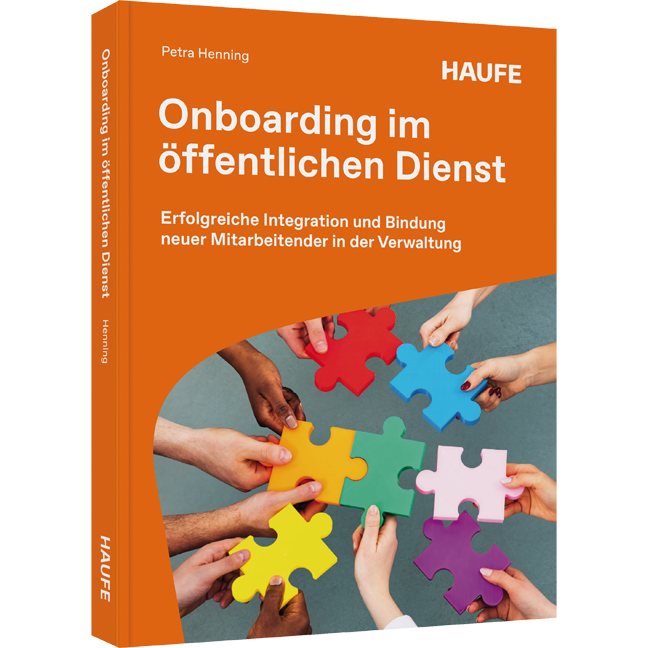 Erfolgreiche Integration und Bindung neuer Mitarbeitender in der Verwaltung Onboarding im öffentlichen Dienst - Erfolgreiche Integration und Bindung neuer Mitarbeitender in der Verwaltung