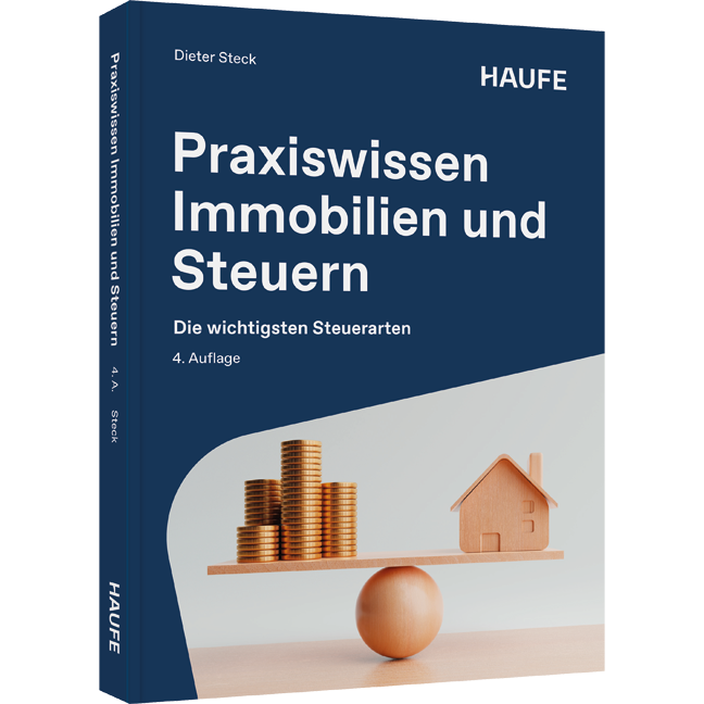 Die wichtigsten Steuerarten Praxiswissen Immobilien und Steuern - Die wichtigsten Steuerarten