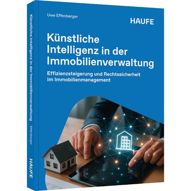 Effizienzsteigerung und Rechtssicherheit im Immobilienmanagement Künstliche Intelligenz in der Immobilienverwaltung - Effizienzsteigerung und Rechtssicherheit im Immobilienmanagement