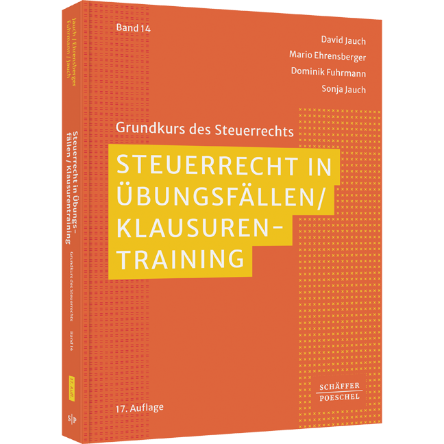 Steuerrecht in Übungsfällen / Klausurentraining