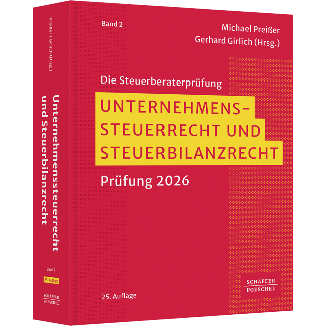 Prüfung 2026 Unternehmenssteuerrecht und Steuerbilanzrecht - Prüfung 2026