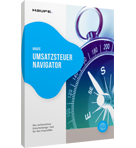 Haufe Umsatzsteuer Navigator - Das rechtssichere Entscheidungs-Tool für Ihre Praxisfälle bei der Umsatzsteuer