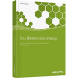 Das Bienenstock-Prinzip - Was wir von Bienen für die Unternehmensführung lernen können