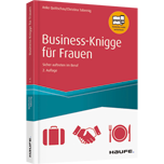 Business Knigge für Frauen - Sicher auftreten im Beruf