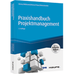 Praxishandbuch Projektmanagement - inkl. Arbeitshilfen online