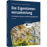 Die Eigentümerversammlung - Für Verwalter, Beiräte und Wohnungseigentümer