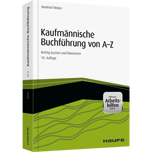 Kaufmännische Buchführung von A-Z - inkl. Arbeitshilfen online - Richtig buchen und bilanzieren