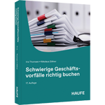 Schwierige Geschäftsvorfälle richtig buchen