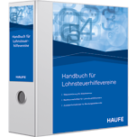 Haufe Handbuch für Lohnsteuerhilfevereine - Die einzigartige Komplettlösung für die Arbeitnehmer-Steuererklärung