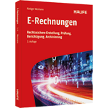 E-Rechnungen - Rechtssichere Erstellung, Prüfung, Berichtigung, Archivierung