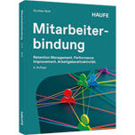 Mitarbeiterbindung - Retention Management, Performance Improvement, Arbeitgeberattraktivität