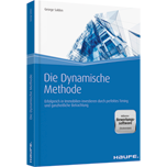 Die Dynamische Methode - inkl. Bewertungssoftware (Testversion) - Immobilien-Rating für nachhaltigen Gewinn