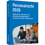 Haufe Personalrecht 2026 - Arbeitsrecht, Lohnsteuer und Sozialversicherung kompakt.