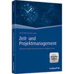 Zeit- und Projektmanagement - inkl. Arbeitshilfen online - Neurowissenschaft und Methoden-Wissen erfolgreich vereint