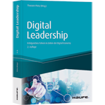Digital Leadership - Erfolgreiches Führen in Zeiten der Digital Economy