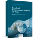 Handbuch Kompetenzentwicklung im Netz - Bausteine einer neuen Lernwelt
