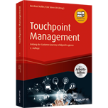 Touchpoint Management - Entlang der Customer Journey erfolgreich agieren