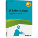 Einfach schreiben - So bringen Sie Ihre Texte auf den Punkt