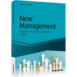 New Management - Erfolgsfaktoren für die digitale Transformation