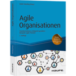Agile Organisationen - Transformationen erfolgreich gestalten  Beispiele agiler Pioniere