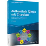 Authentisch führen mit Charakter - Soziale Kompetenz als Führungskraft mit dem Business-Enneagramm