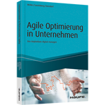 Agile Optimierung in Unternehmen - Das Unplanbare digital managen