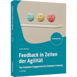 Feedback in Zeiten der Agilität - Von Employee Engagement bis Employee Listening