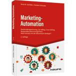 Marketing-Automation - Neukundengewinnung, Up-Selling, Cross-Selling, Bestandskunden- Management: Mehr Umsatz mit der Wasserlochstrategie®