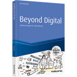 Beyond Digital: Markenstrategie für mehr Relevanz - inkl. Arbeitshilfen online