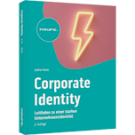 Corporate Identity im digitalen Zeitalter - Leitfaden zu einer starken Unternehmensidentität