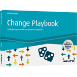 Change Playbook - inkl. Arbeitshilfen online - Veränderungen  visuell und spielerisch begleiten
