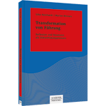 Transformation von Führung - Reflexion und Resonanz als Zukunftskompetenzen