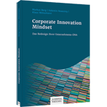 Corporate Innovation Mindset - Das Redesign Ihrer Unternehmens-DNA