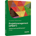 Projektmanagement (IPMA®) - Lehrbuch Level D und GPM Basislevel®