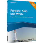 Purpose, Sinn und Werte - Das 